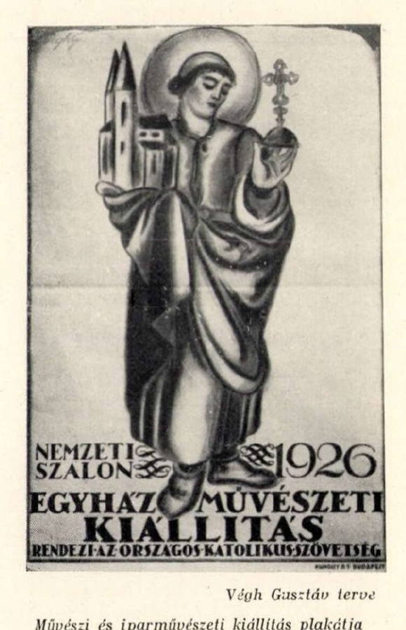 Végh Gusztáv művészeti és iparművészeti kiállítási plakátja: stilizált szent alak templommakettet és ötvöstárgyat tart.